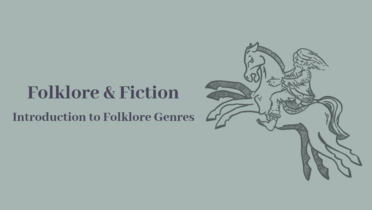 Introduction to Folklore Genres Introduction to Folklore Genres