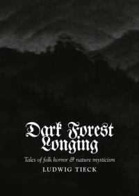 Dark Forest Longing Dark Forest Longing