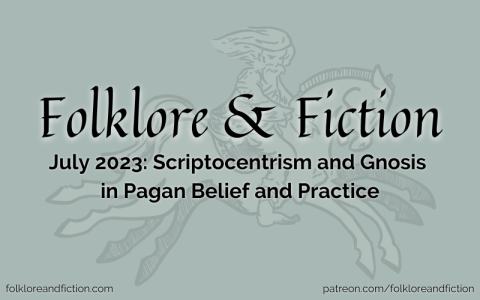 Scriptocentrism and Gnosis in Pagan Belief and Practice